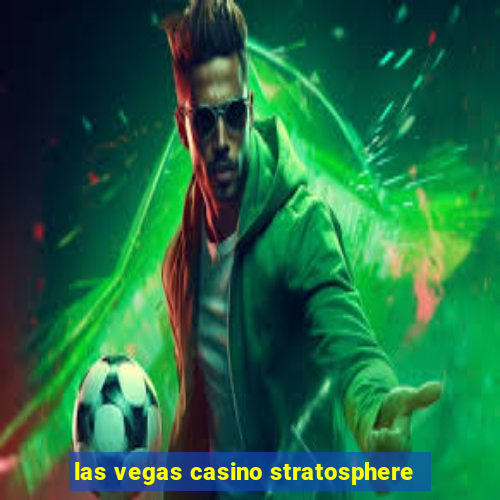 las vegas casino stratosphere