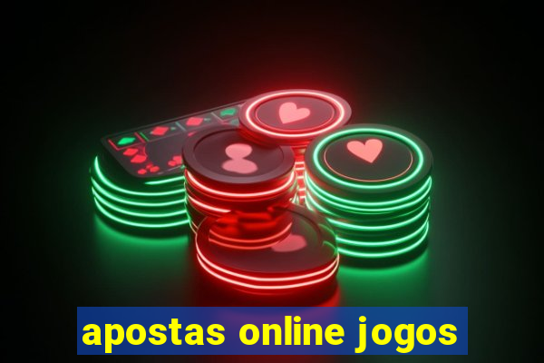 apostas online jogos