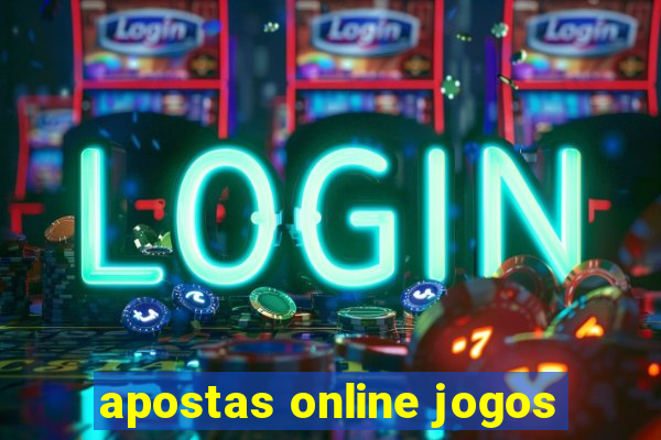 apostas online jogos