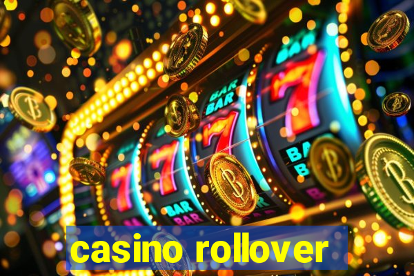 casino rollover