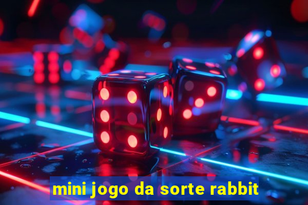 mini jogo da sorte rabbit