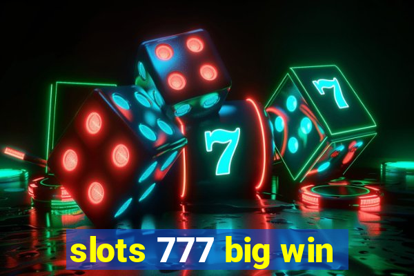 slots 777 big win