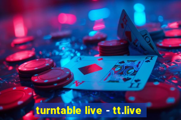 turntable live - tt.live