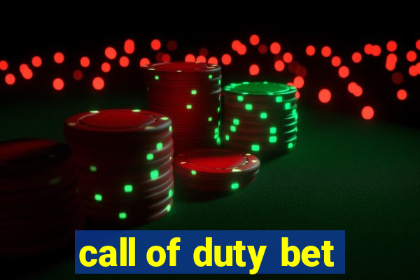 call of duty bet