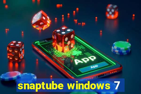 snaptube windows 7