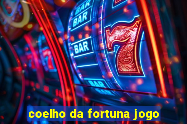 coelho da fortuna jogo