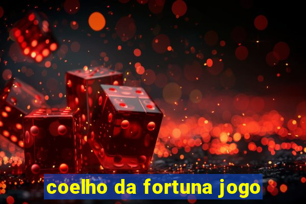 coelho da fortuna jogo