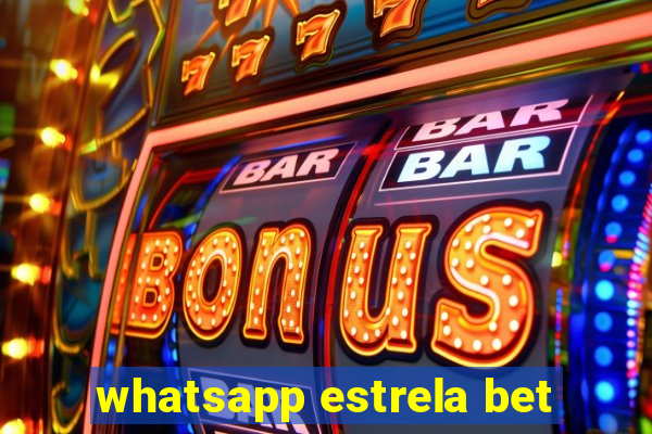 whatsapp estrela bet