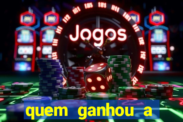 quem ganhou a fazenda 1