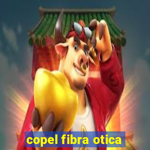 copel fibra otica