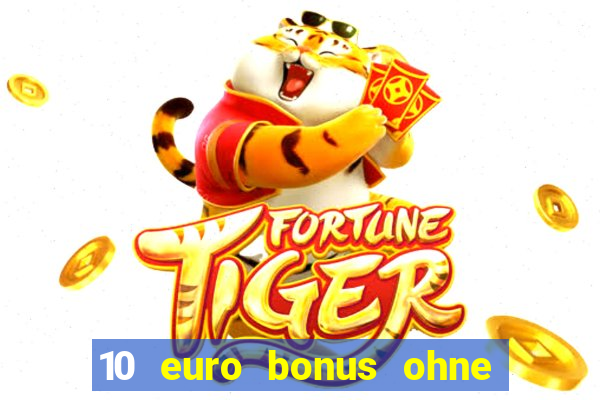 10 euro bonus ohne einzahlung casino 2020