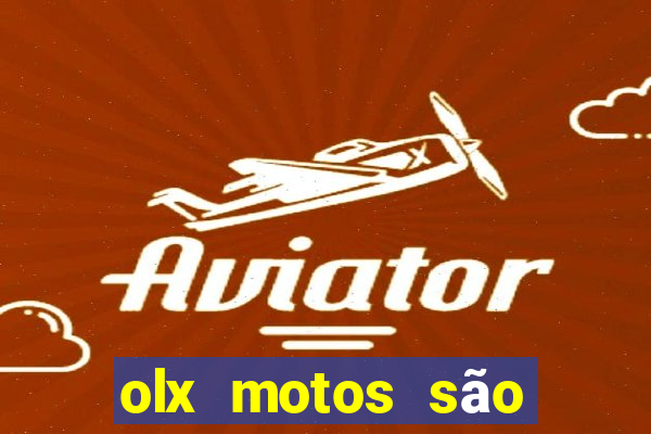 olx motos são paulo sp