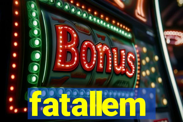 fatallem