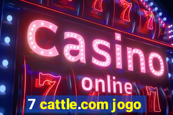 7 cattle.com jogo