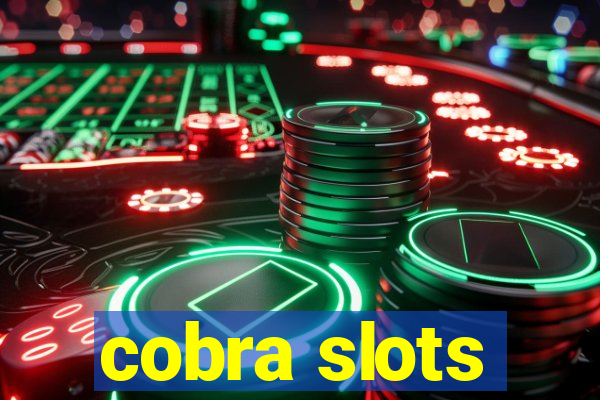 cobra slots