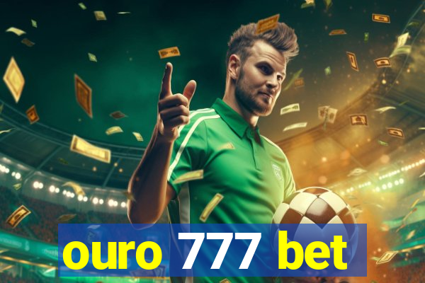 ouro 777 bet