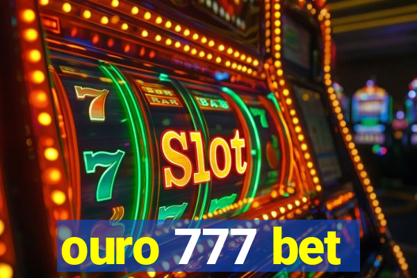 ouro 777 bet