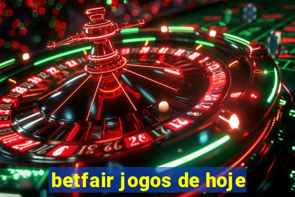 betfair jogos de hoje