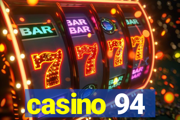 casino 94