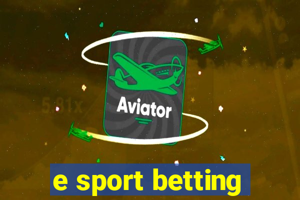 e sport betting