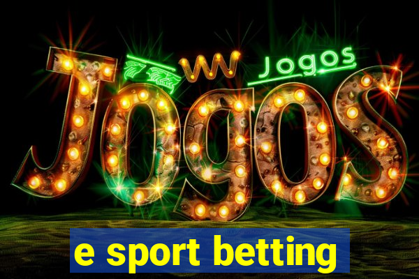 e sport betting