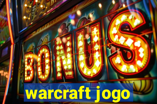 warcraft jogo