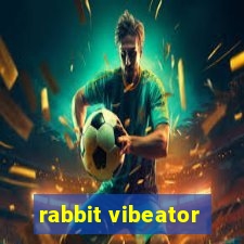 rabbit vibeator