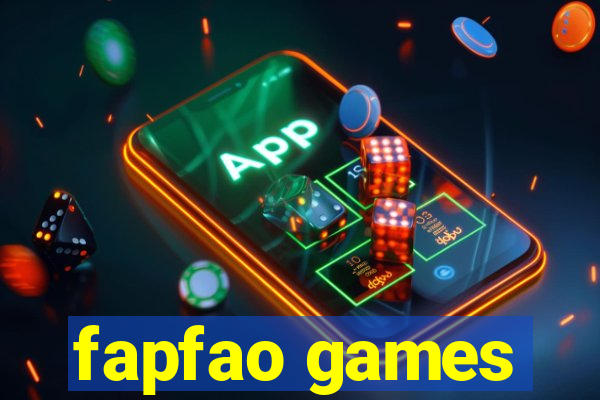 fapfao games