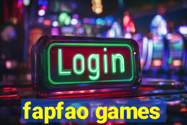 fapfao games