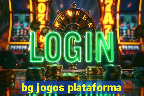 bg jogos plataforma