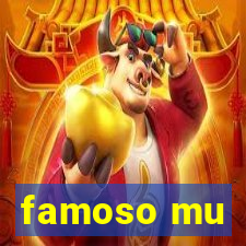 famoso mu