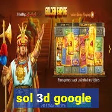 sol 3d google