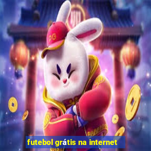 futebol grátis na internet