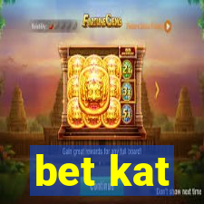 bet kat