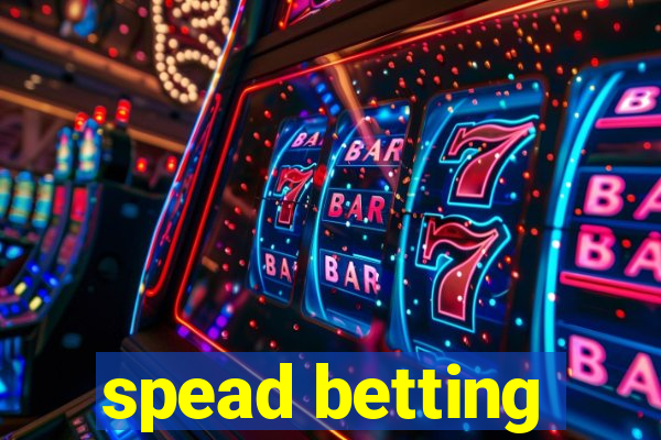 spead betting