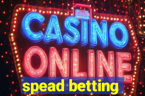 spead betting