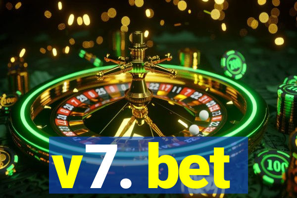 v7. bet