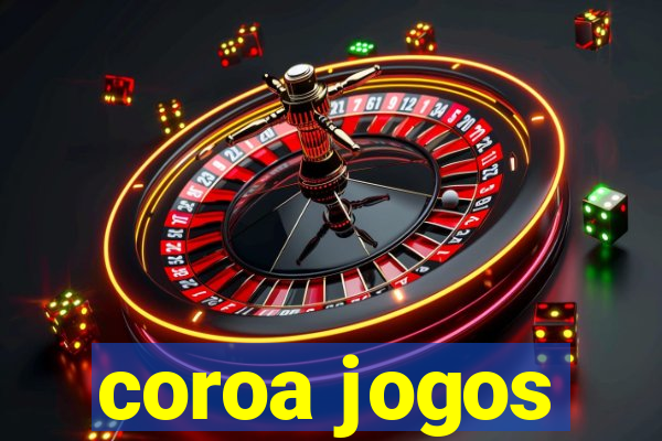 coroa jogos