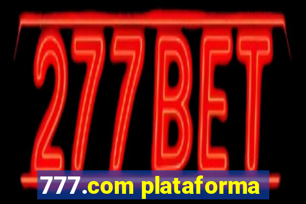 777.com plataforma