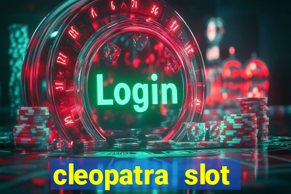 cleopatra slot machine wins