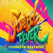 roulette sistemi