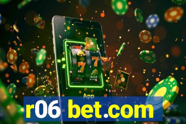 r06 bet.com