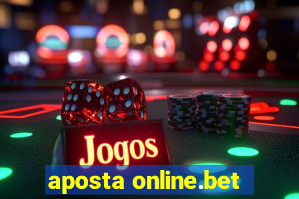 aposta online.bet