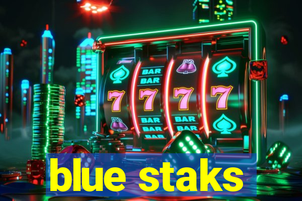 blue staks