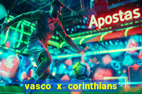 vasco x corinthians primeiro turno