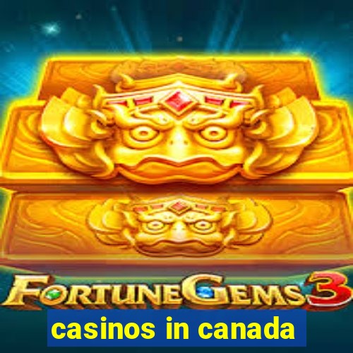 casinos in canada