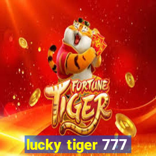 lucky tiger 777