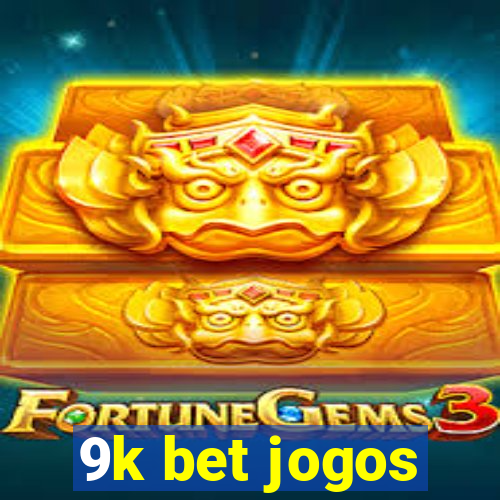 9k bet jogos