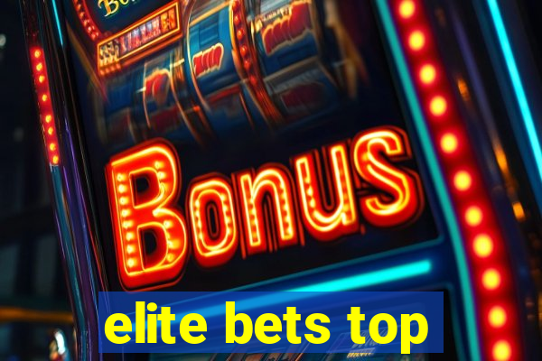 elite bets top