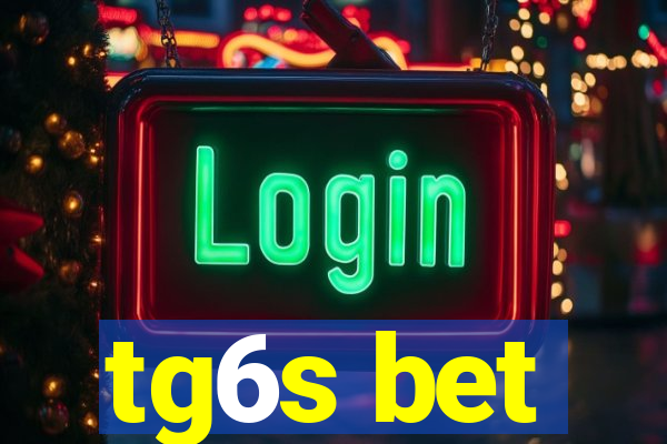 tg6s bet